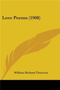 Love Poems (1908)