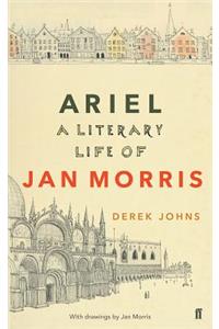 Ariel: A Literary Life of Jan Morris