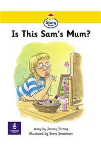 Step 1 Is this Sam's Mum? Story Street KS1