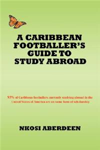 A Caribbean Footballer's Guide to Study Abroad
