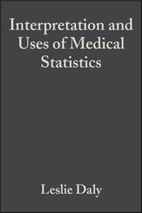 Interpretation and Uses of Medical Statistics