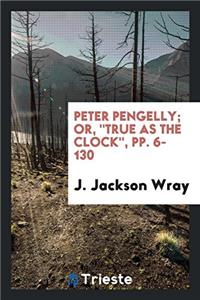 Peter Pengelly; Or, 