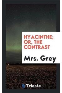 Hyacinthe; Or, the Contrast
