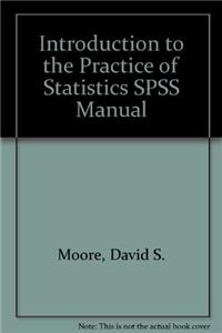 Introduction to the Practice of Statistics SPSS Manual