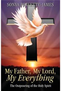 My Father, My Lord, My Everything