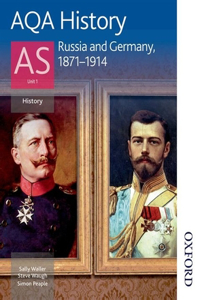 AQA History AS: Unit 1 - Russia and Germany, 1871-1914