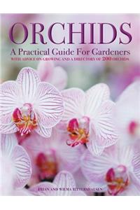 Orchids: A Practical Guide for Gardeners