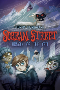 Scream Street: Hunger of the Yeti