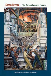 Diego Rivera the Detroit Industry Murals 2021 Wall Calendar
