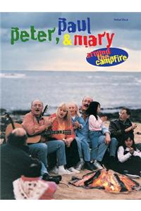 Peter Paul Mary Around Campfire