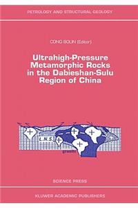 Ultrahigh-Pressure Metamorphic Rocks in the Dabieshan-Sulu Region of China