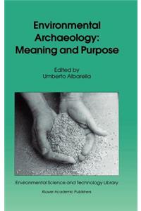 Environmental Archaeology: Meaning and Purpose