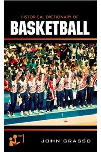 Historical Dictionary of Basketball