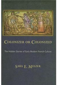 Colonizer or Colonized
