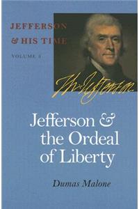 Jefferson and the Ordeal of Liberty