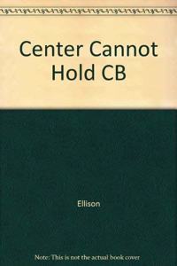 Center Cannot Hold CB