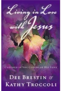 Living in Love with Jesus