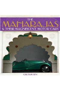 The Maharajas & Their Magnificent Motor Cars