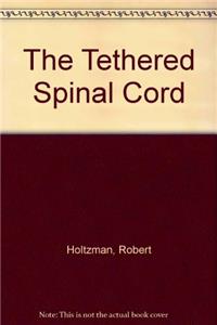 The Tethered Spinal Cord