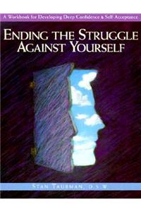 Ending the Struggle Against Yourself