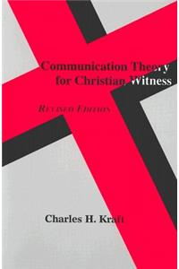 Communication Theory for Christian Witness (Revised)