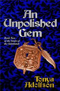 Unpolished Gem