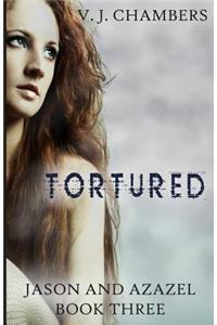 Tortured