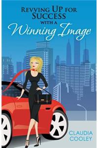 Revving Up For Success with a Winning Image