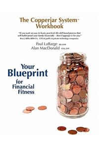 The Copperjar System Workbook - Your Blueprint for Financial Fitness (Canadian Edition)