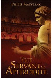 The Servant of Aphrodite