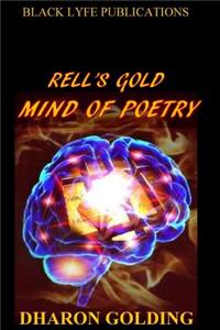 Rell's Gold Mind of Poetry