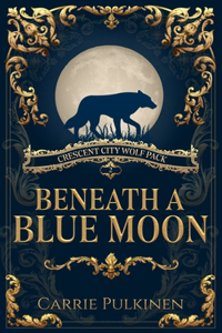 Beneath a Blue Moon