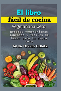 El libro fácil de cocina Vegetariana Ceto