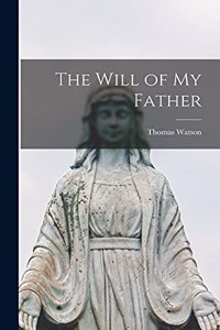 Will of My Father