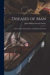 Diseases of Man