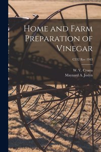 Home and Farm Preparation of Vinegar; C332 rev 1943