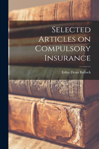 Selected Articles on Compulsory Insurance