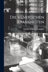 Die Venerischen Krankheiten