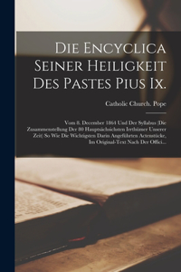 Encyclica Seiner Heiligkeit Des Pastes Pius Ix.