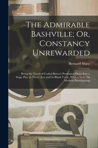 Admirable Bashville; Or, Constancy Unrewarded