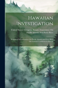 Hawaiian Investigation