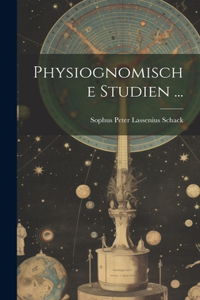Physiognomische Studien ...