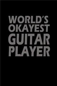 World's okayest guitar player