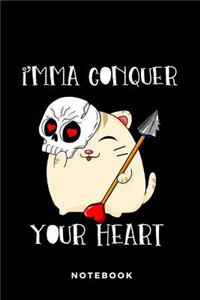 I'mma conquer your Heart: Notebook