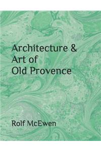 Architecture & Art of Old Provence