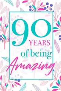 90 Years Of Being Amazing