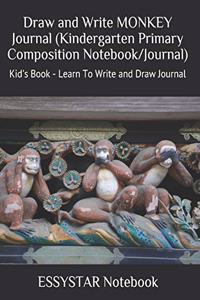 Draw and Write MONKEY Journal (Kindergarten Primary Composition Notebook/Journal)