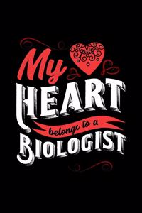 My Heart Belongs to a Biologist