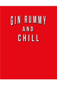 Gin Rummy And Chill