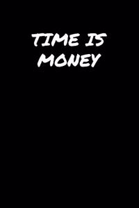 Time Is Money�